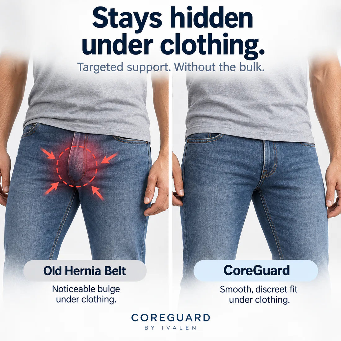 An old hernia belt shows a noticeable bulge under jeans; CoreGuard stays smooth and discreet under clothing